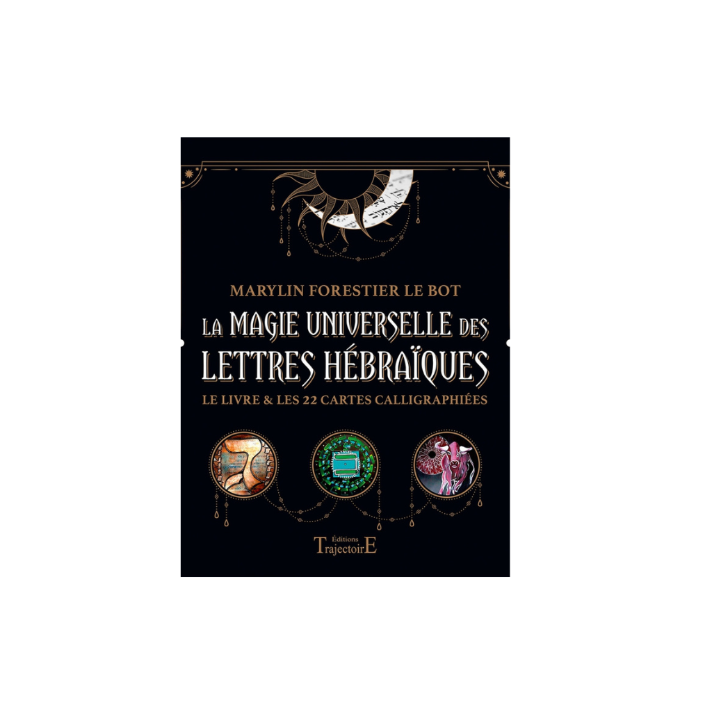 La magie universelle des lettres hébraïques - Le livre & les 22 cartes