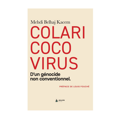 Colaricocovirus - D'un génocide non conventionnel