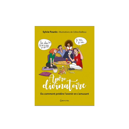 Apéro divinatoire - Ou comment prédire l'avenir en s'amusant - Coffret